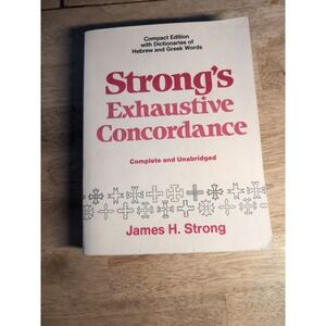 Strong's Exhaustive‎ Concordance, Complete and Unabridged